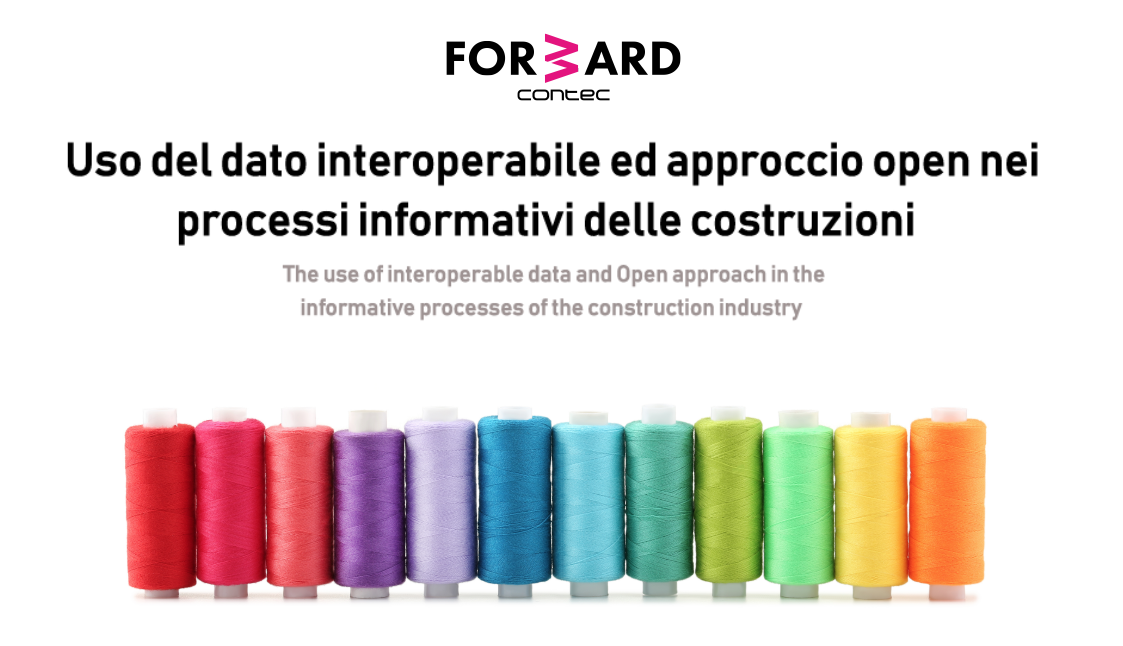 Dati interoperabili e approccio open nei processi edilizi – Forward seconda edizione