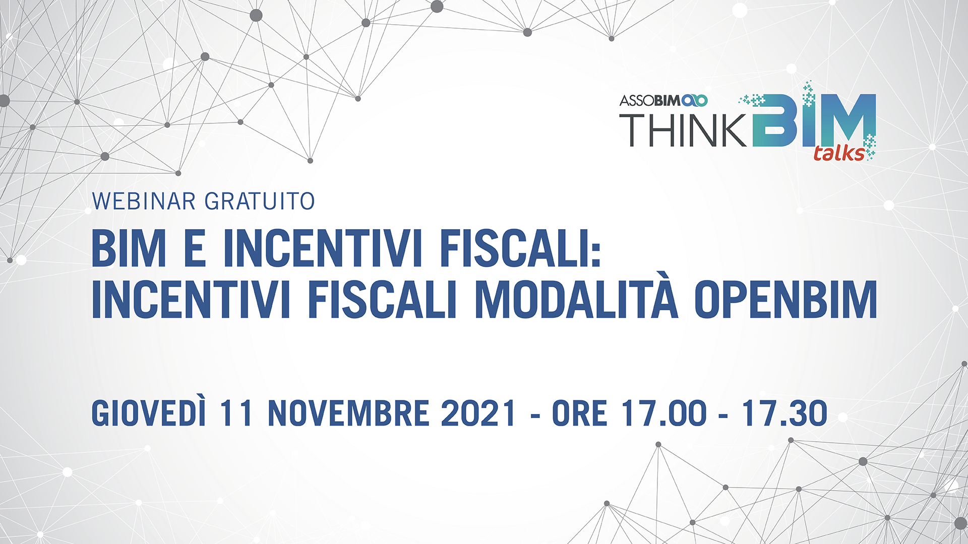 Talks 11 Novembre – BIM e incentivi fiscali: incentivi fiscali modalità OpenBIM