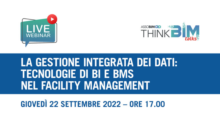 Talks 22 settembre 2022 – La gestione integrata dei dati: tecnologie di BI e BMS nel Facility Management