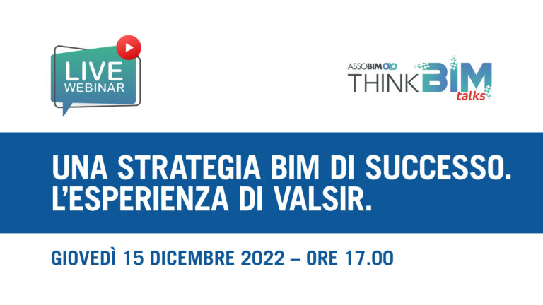 Talks 15 dicembre 2022 – Una strategia BIM di successo. L’esperienza di Valsir