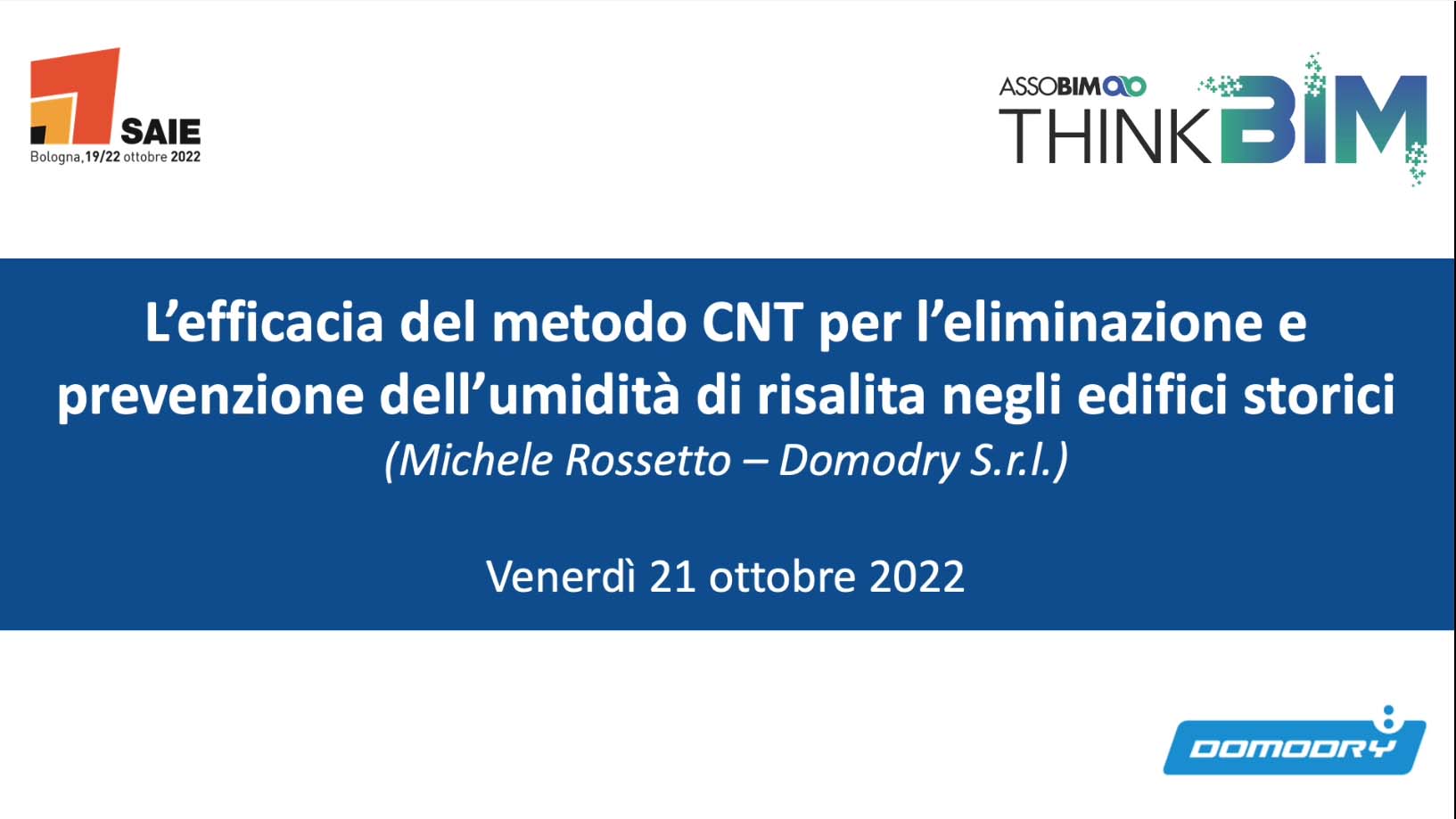 SAIE 2022 – L’efficacia del metodo CNT per l’eliminazione e prevenzione dell’umidità di risalita negli edifici storici