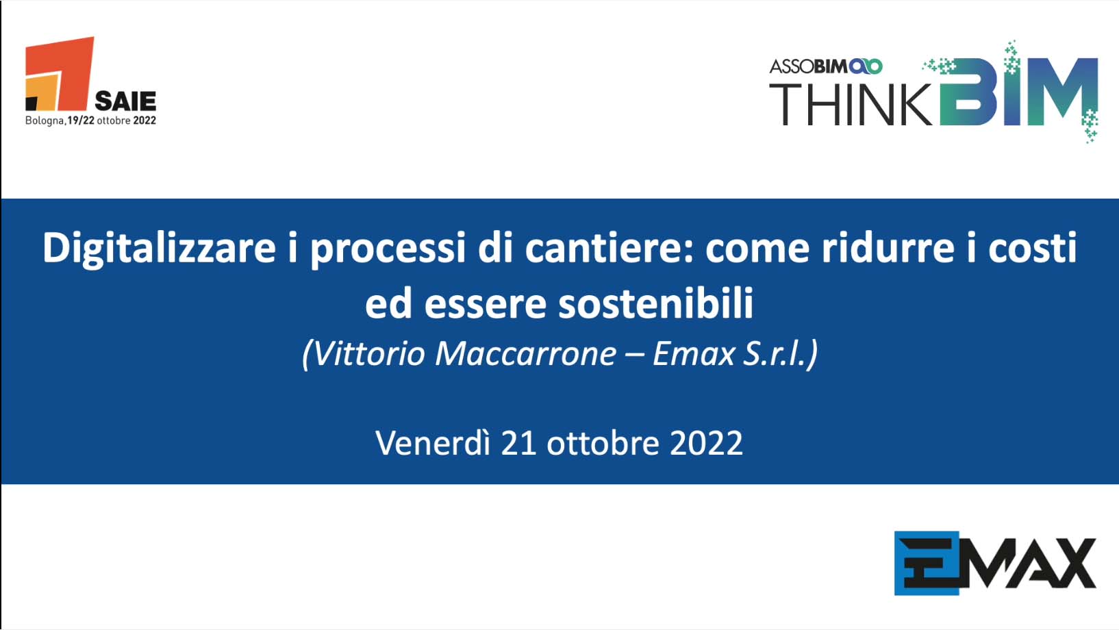 SAIE 2022 – Digitalizzare i processi di cantiere: come ridurre i costi ed essere sostenibili