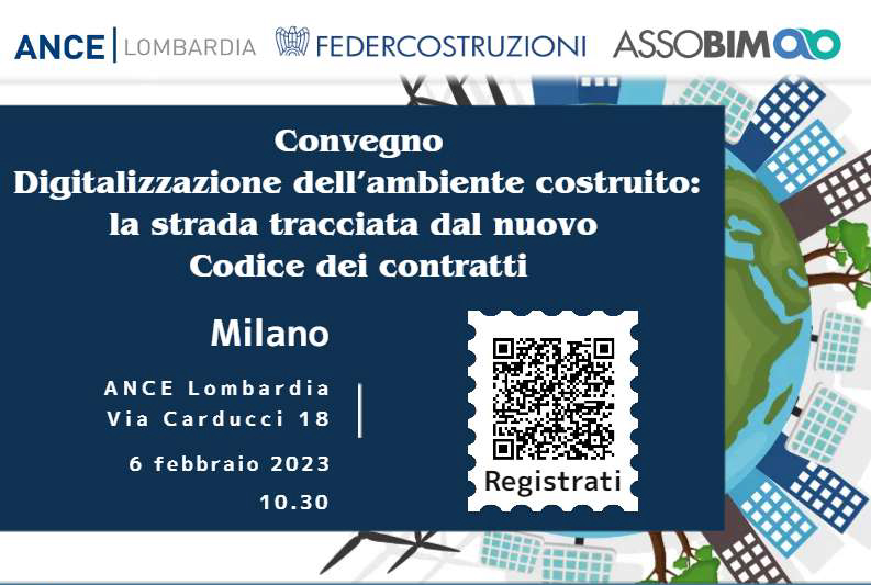 “Digitalizzazione dell’ambiente costruito: la strada tracciata dal nuovo Codice dei contratti” – Milano 6 febbraio 2023
