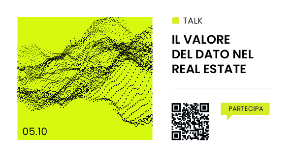 Il valore del dato nel Real Estate – Milano, 5 Ottobre 2023